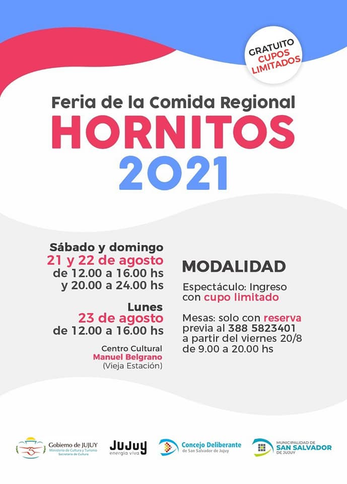 El tradicional evento "Los Hornitos 2021" se realizará los días 21  y 22 de agosto  de 12 a 16 hs.  y de 20 a 24 y el 23 de agosto de 12 a 16 hs. Habrá capacidad para 350 personas.